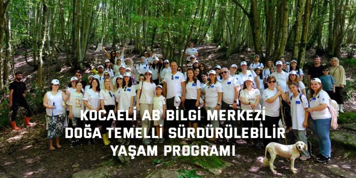 KOCAELİ AB BİLGİ MERKEZİ  Doğa Temelli Sürdürülebilir Yaşam Programı