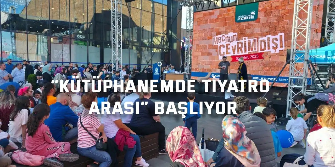 “Mecnun Çevrim Dışı” ile tiyatro heyecanı başlıyor