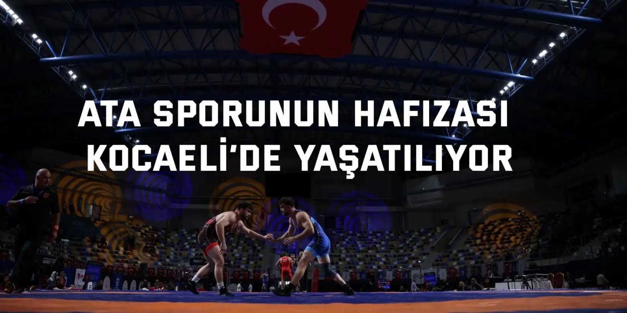 Ata sporunun hafızası Kocaeli’de yaşatılıyor