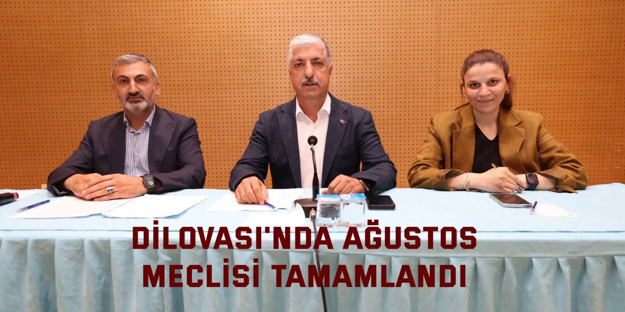 Dilovası'nda Ağustos  Meclisi Tamamlandı