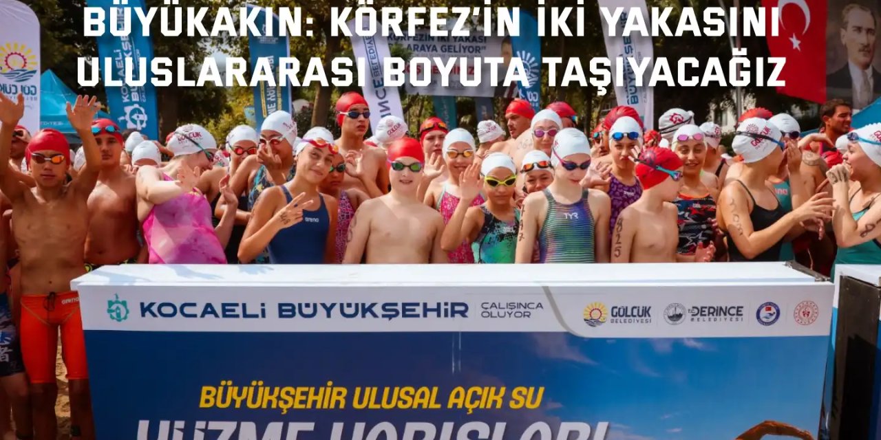 Büyükakın’dan uluslararası yarışma müjdesi