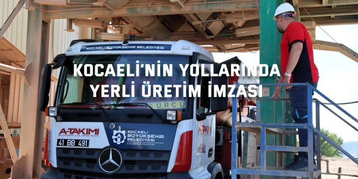 Kocaeli’nin yollarında  yerli üretim imzası