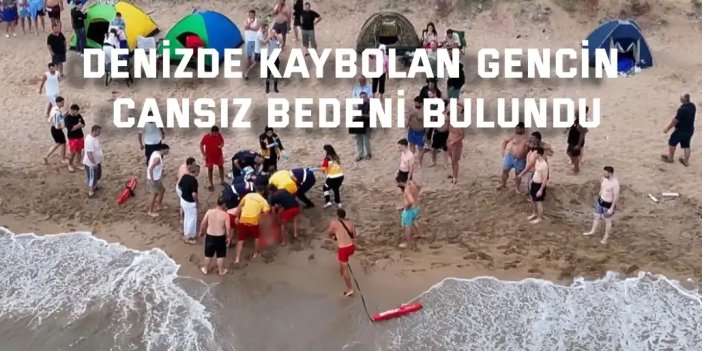 Denizde kaybolan gencin cansız bedeni bulundu