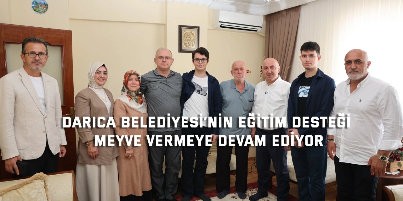 Darıca Belediyesi’nin eğitim desteği meyve vermeye devam ediyor
