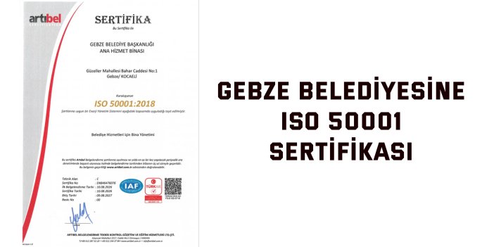 Gebze Belediyesine   ISO 50001 sertifikası