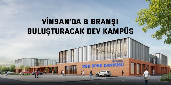 Vinsan’da 8 branşı buluşturacak dev kampüs
