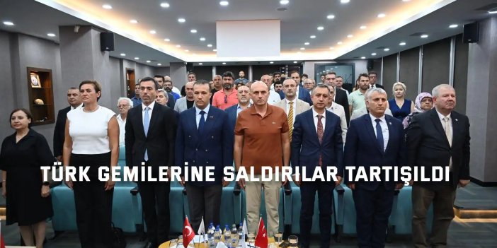 Türk Gemilerine Saldırılar Tartışıldı