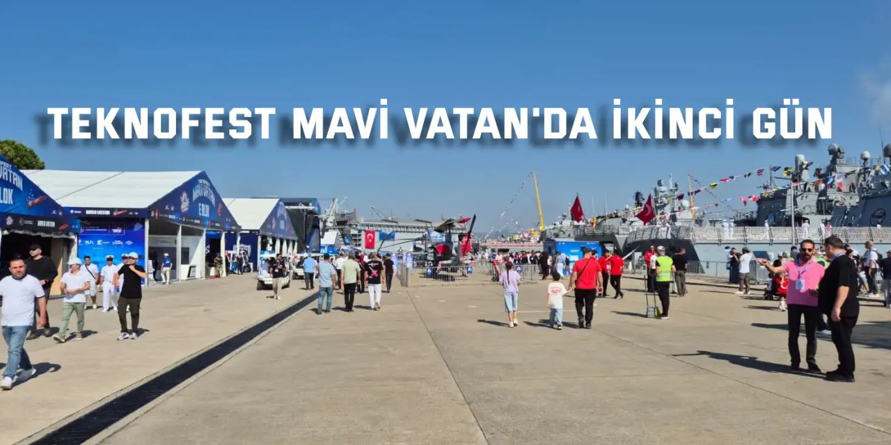 TEKNOFEST Mavi Vatan'da ikinci gün