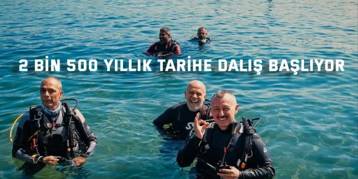 2 bin 500 yıllık tarihe dalış başlıyor