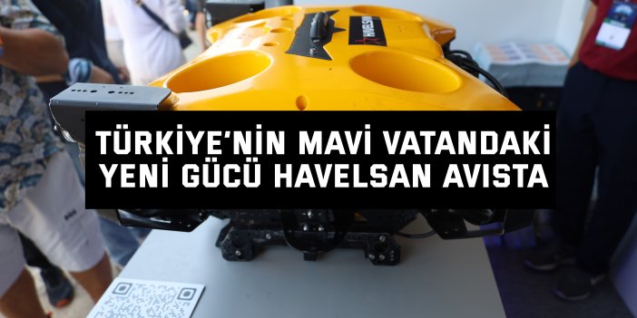 Türkiye’nin mavi vatandaki yeni gücü HAVELSAN AVISTA