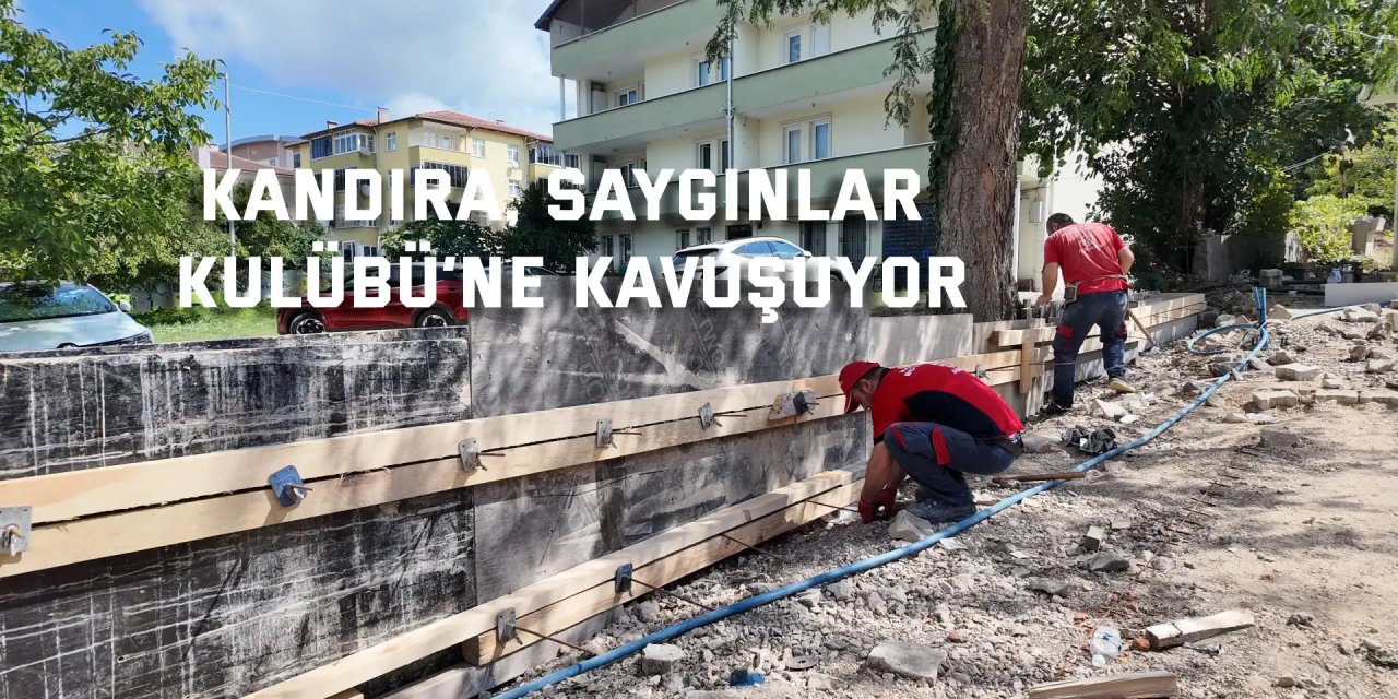 Kandıra, Saygınlar  Kulübü’ne kavuşuyor