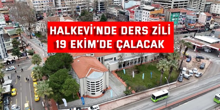 Halkevi’nde ders zili 19 Ekim’de çalacak