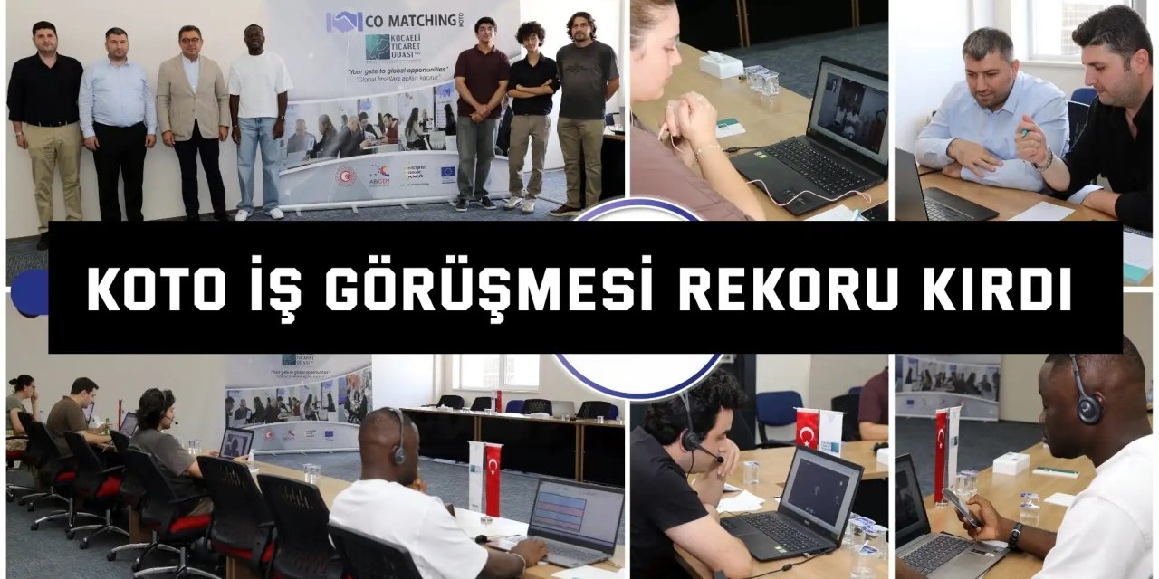 KOTO iş görüşmesi rekoru kırdı