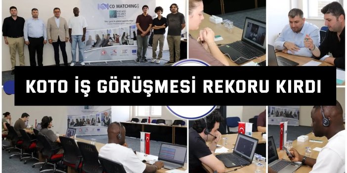 KOTO iş görüşmesi rekoru kırdı