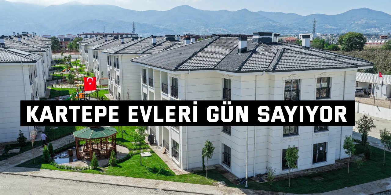 Kartepe Evleri Gün Sayıyor