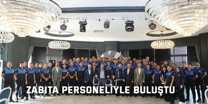 Büyükgöz Zabıta Personeliyle Buluştu