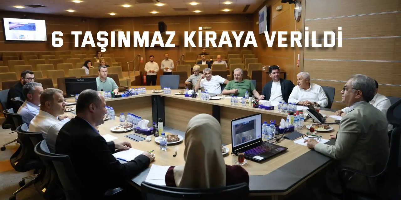 Büyükşehir Encümeni’nde 6 taşınmaz kiraya verildi