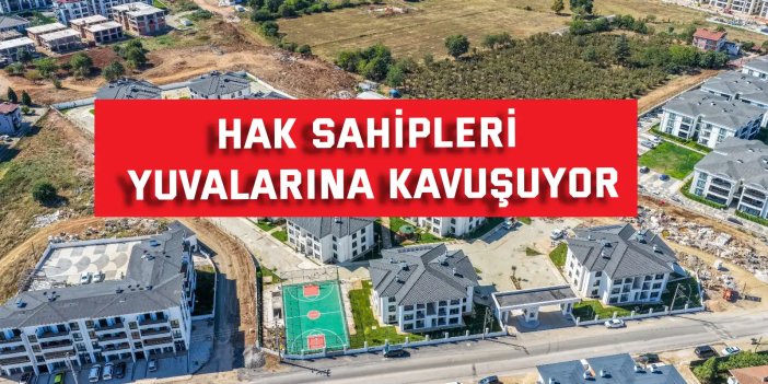 Hak sahipleri yarın evlerine kavuşuyor