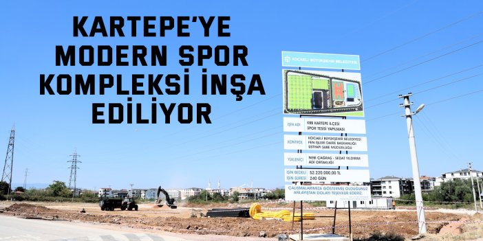 Kartepe’ye modern spor kompleksi inşa ediliyor