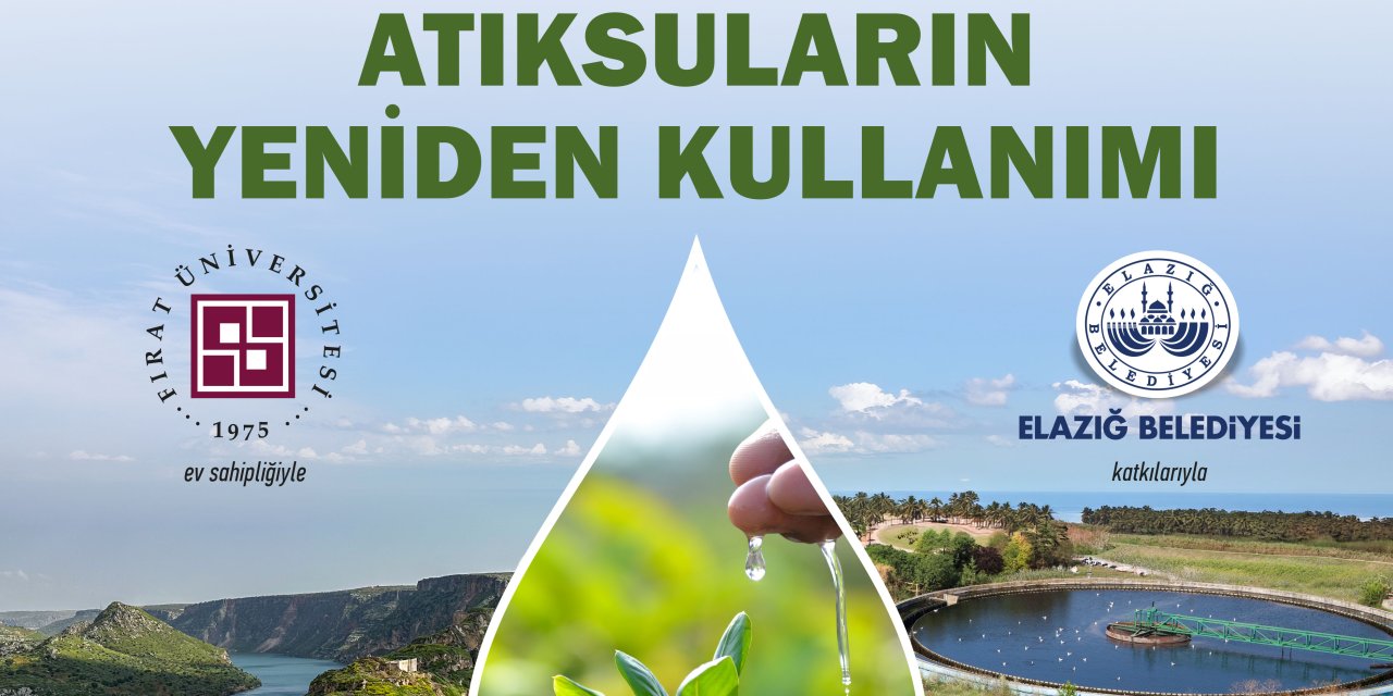Su ve Gıda Güvenliği Perspektifinden Havza Bazlı Kirlilik Yönetimi ve Atıksuların Yeniden Kullanımı Çalıştayı