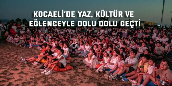 Kocaeli’de yaz akşamları bir başka güzeldi