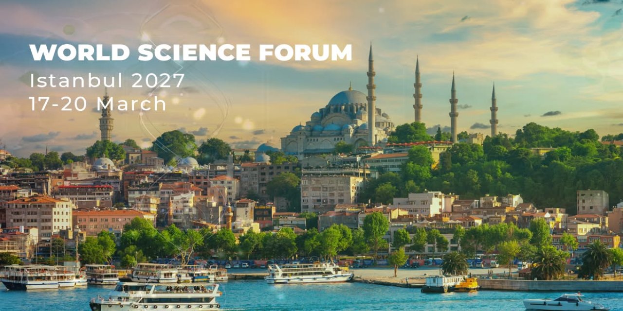 Dünya Bilim Forumu Türkiye’de Düzenlenecek