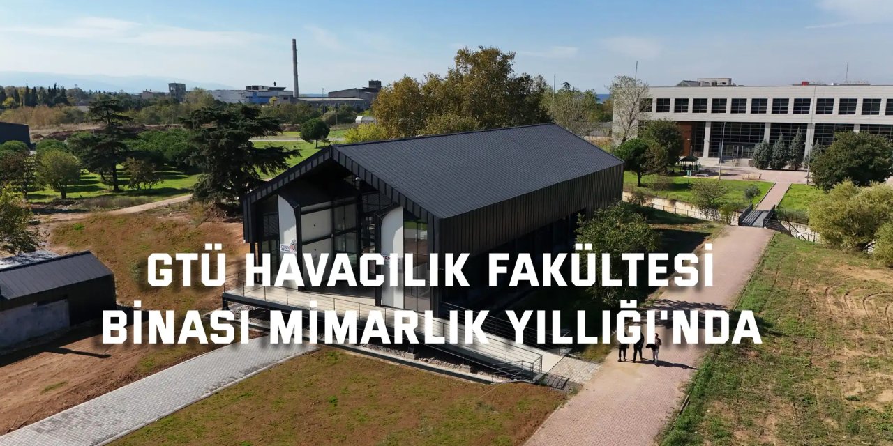 GTÜ Havacılık Fakültesi Binası Mimarlık Yıllığı'nda