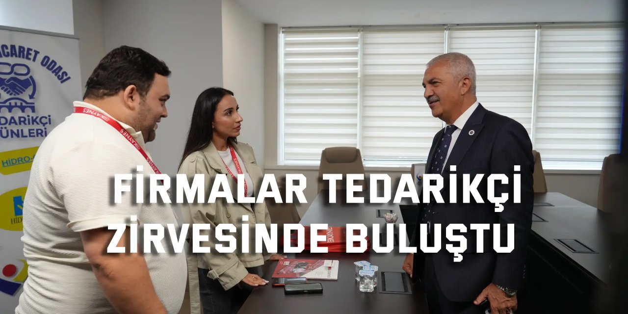 Firmalar tedarikçi  zirvesinde buluştu