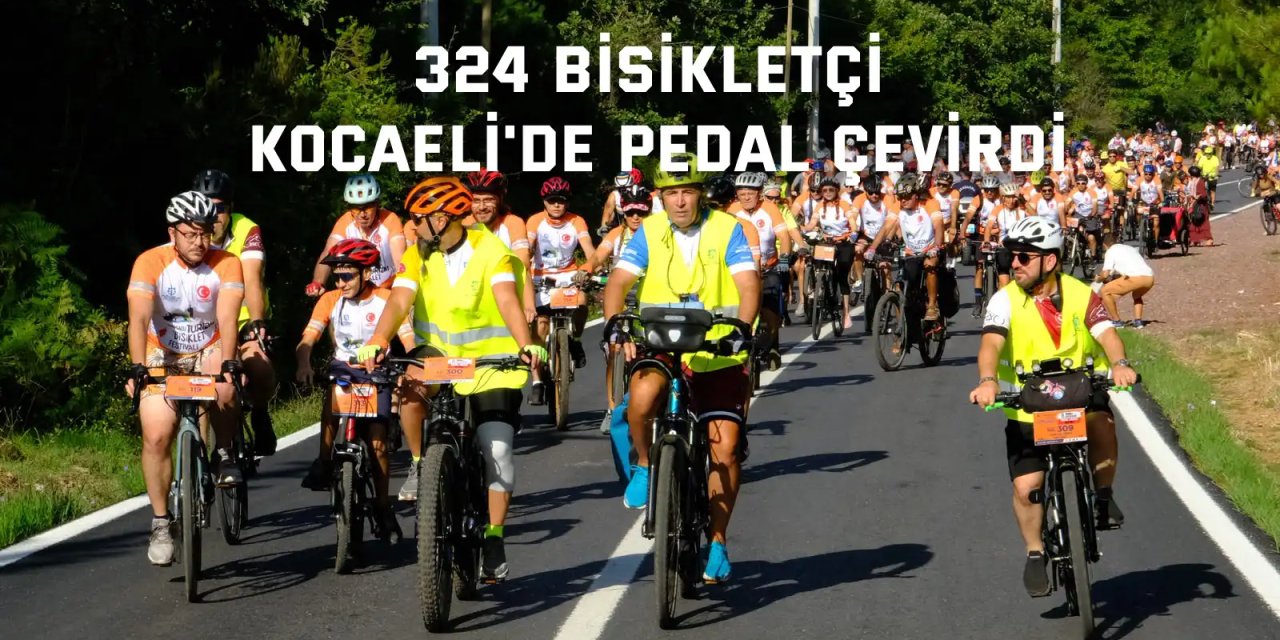 324 bisikletçi Kocaeli'de pedal çevirdi