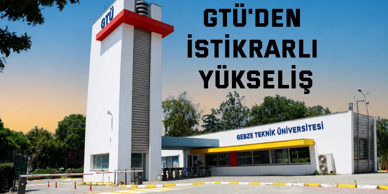 GTÜ'den İstikrarlı Yükseliş