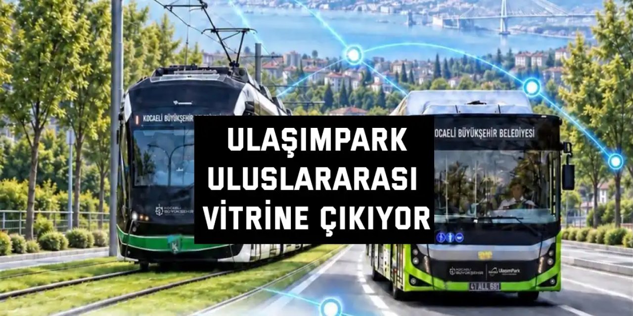 UlaşımPark, uluslararası vitrine çıkıyor