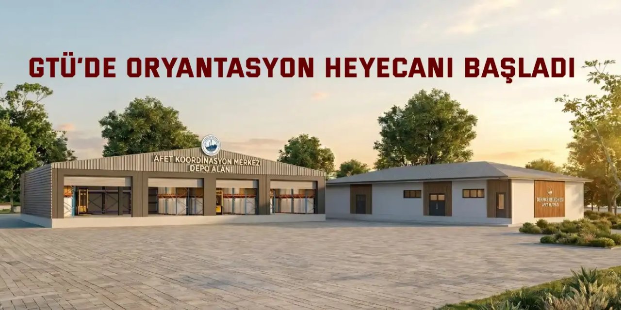 GTÜ’de Oryantasyon Heyecanı Başladı
