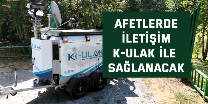 Afette hayati bağ “K-Ulak” ile kurulacak