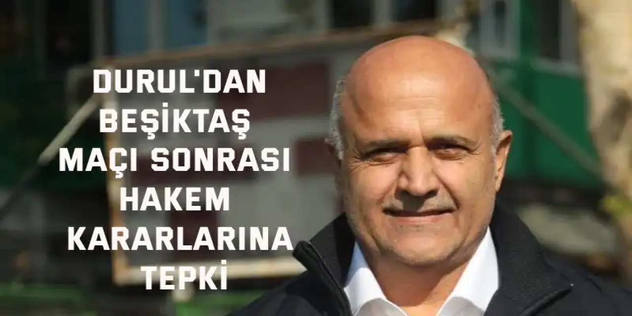 Kocaelispor Başkanı Durul'dan Beşiktaş maçı sonrası hakem kararlarına tepki
