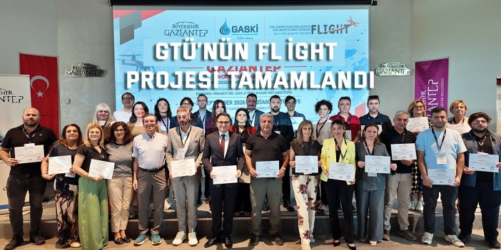 GTÜ’nün FLIGHT Projesi Tamamlandı