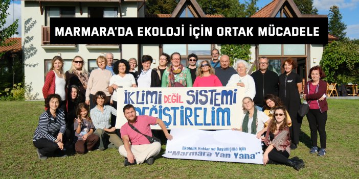 Marmara’da Ekoloji İçin Ortak Mücadele