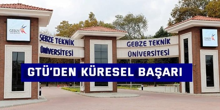 GTÜ’den Küresel Başarı