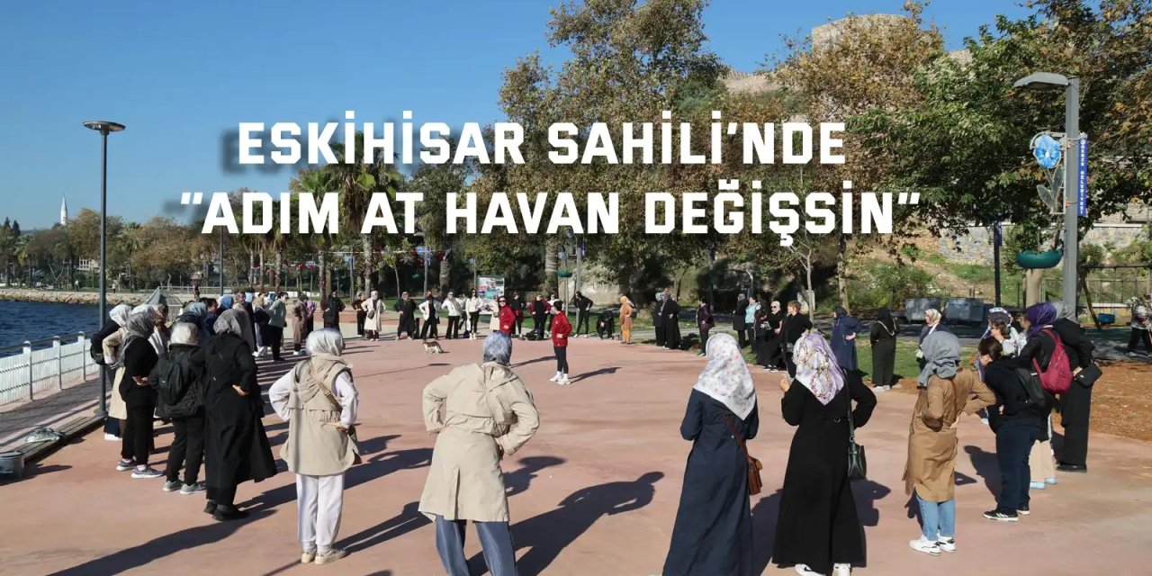 Eskihisar Sahili’nde “Adım At Havan Değişsin”