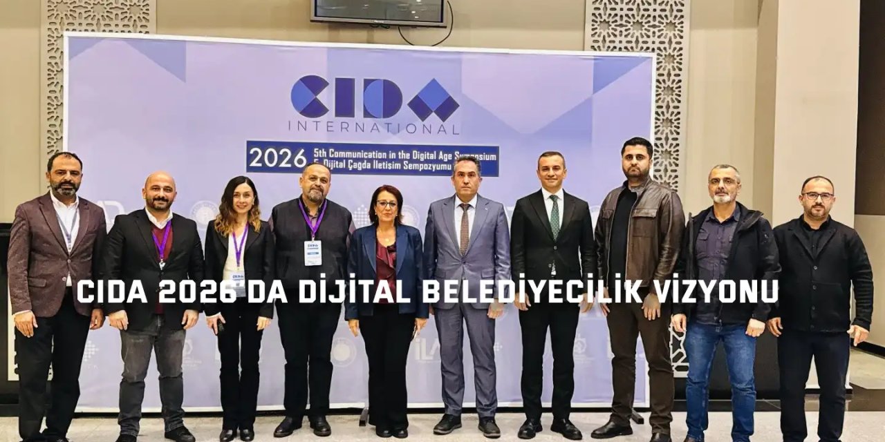 Büyükşehir’in dijital vizyonu CIDA 2026’da