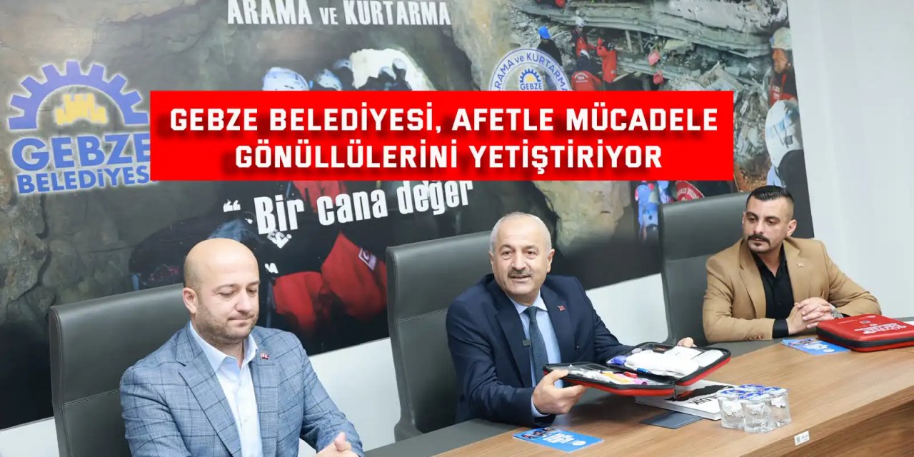Gebze Belediyesi, Afetle Mücadele Gönüllülerini Yetiştiriyor
