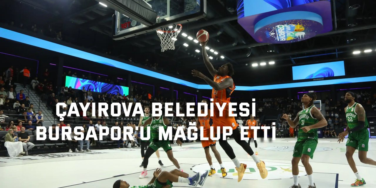 Çayırova Belediyesi, Bursapor'u mağlup etti