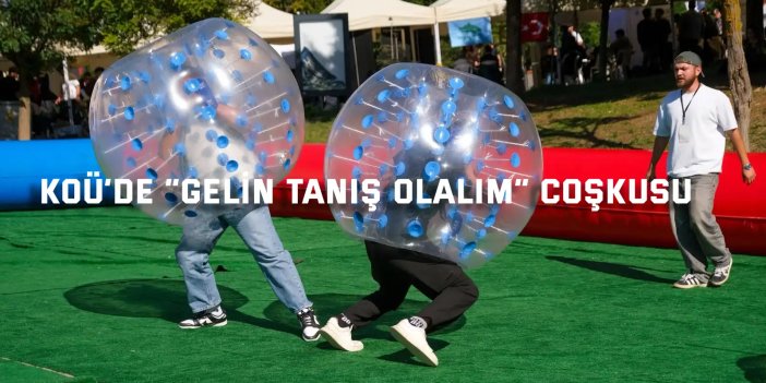 KOÜ’de “Gelin Tanış Olalım” coşkusu