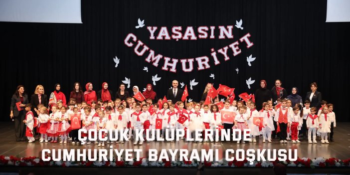 Çocuk kulüplerinde  Cumhuriyet Bayramı coşkusu
