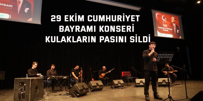29 Ekim Cumhuriyet Bayramı Konseri, kulakların pasını sildi