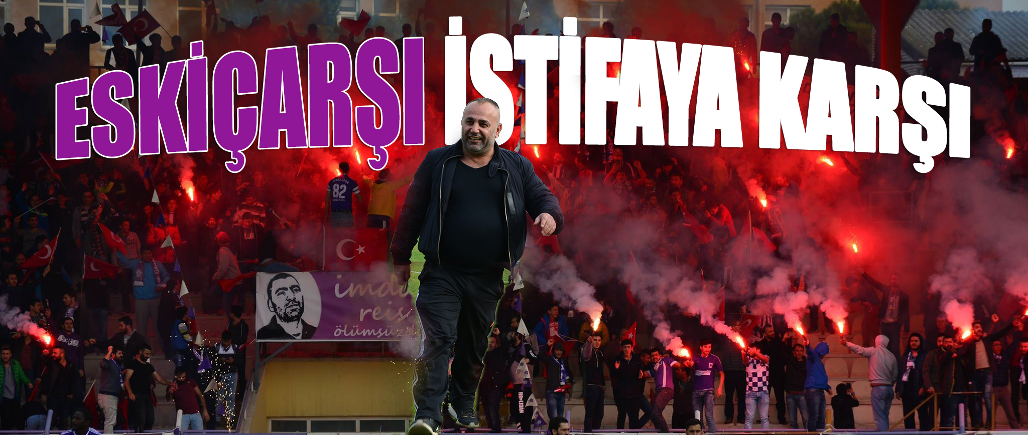 ESKİÇARŞI İSTİFAYA KARŞI