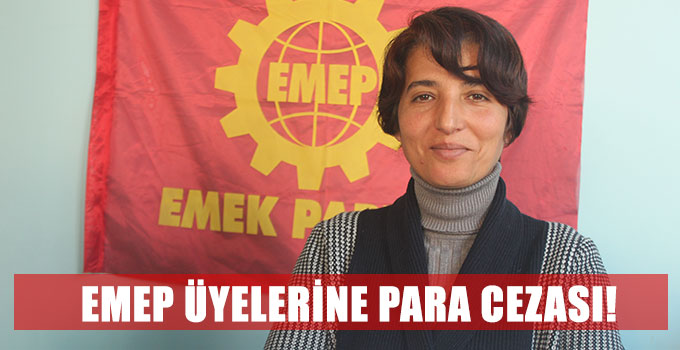 EMEP üyelerine afiş cezası!