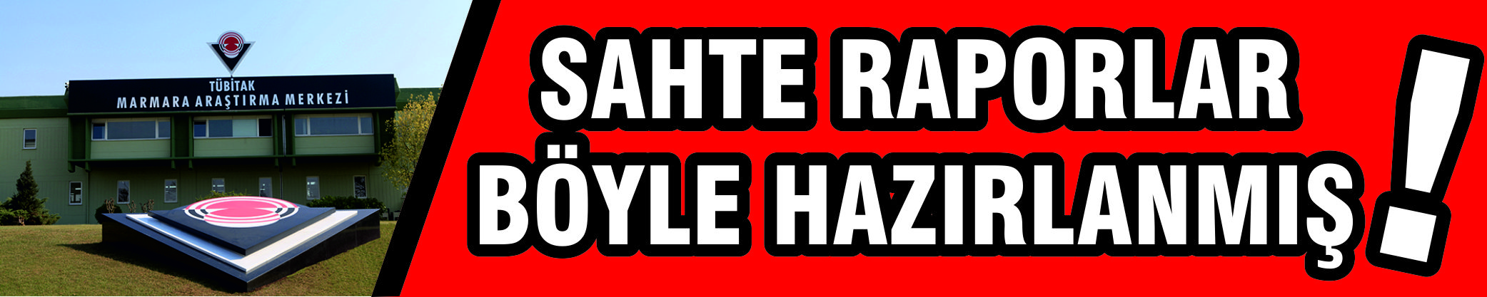 Sahte raporlar böyle hazırlanmış!