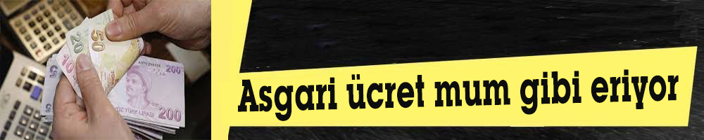 Asgari ücret mum gibi eriyor