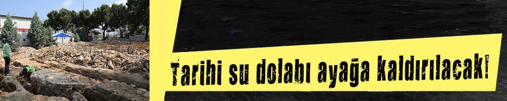 Tarihi su dolabı ayağa kaldırılacak!