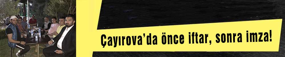Çayırova’da önce iftar, sonra imza!